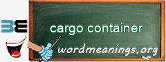 WordMeaning blackboard for cargo container